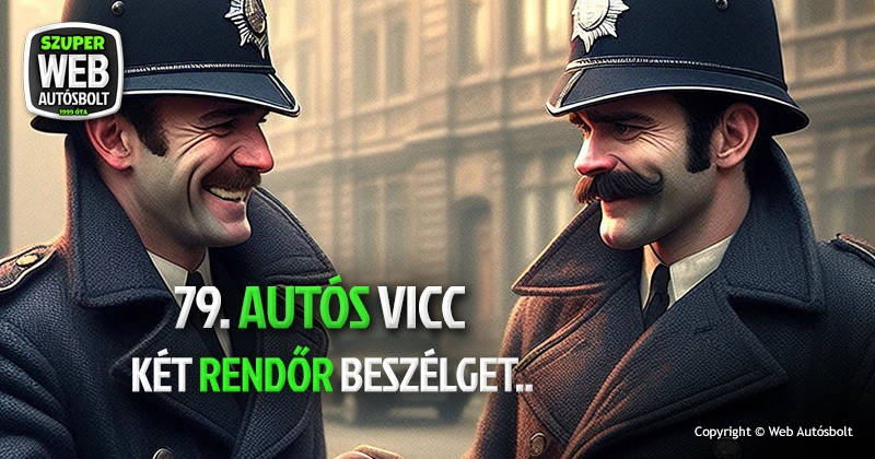 autós vicc két rendőr beszélget